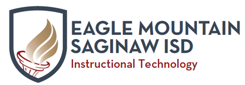 Eagle Mountain Saginaw ISD Instructional Technology